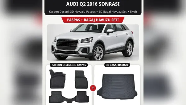 Audi Q2 Paspas ve Bagaj Havuzu: Üst Bagaj, EVA ve 8D Setler