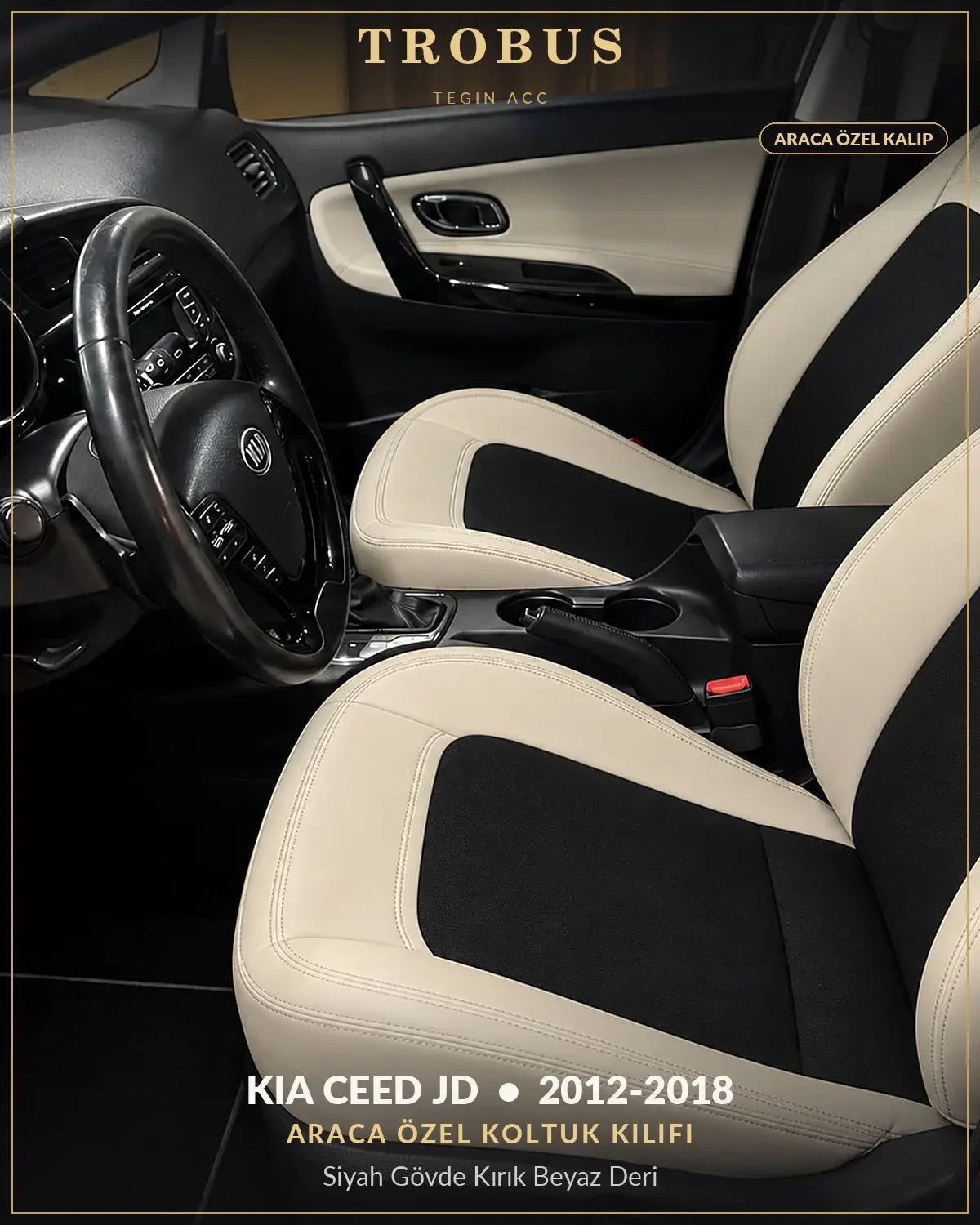 Kia Ceed JD 2012-2018 Araca Özel Koltuk Kılıfı Siyah Gövde Kırık Beyaz Deri (1)