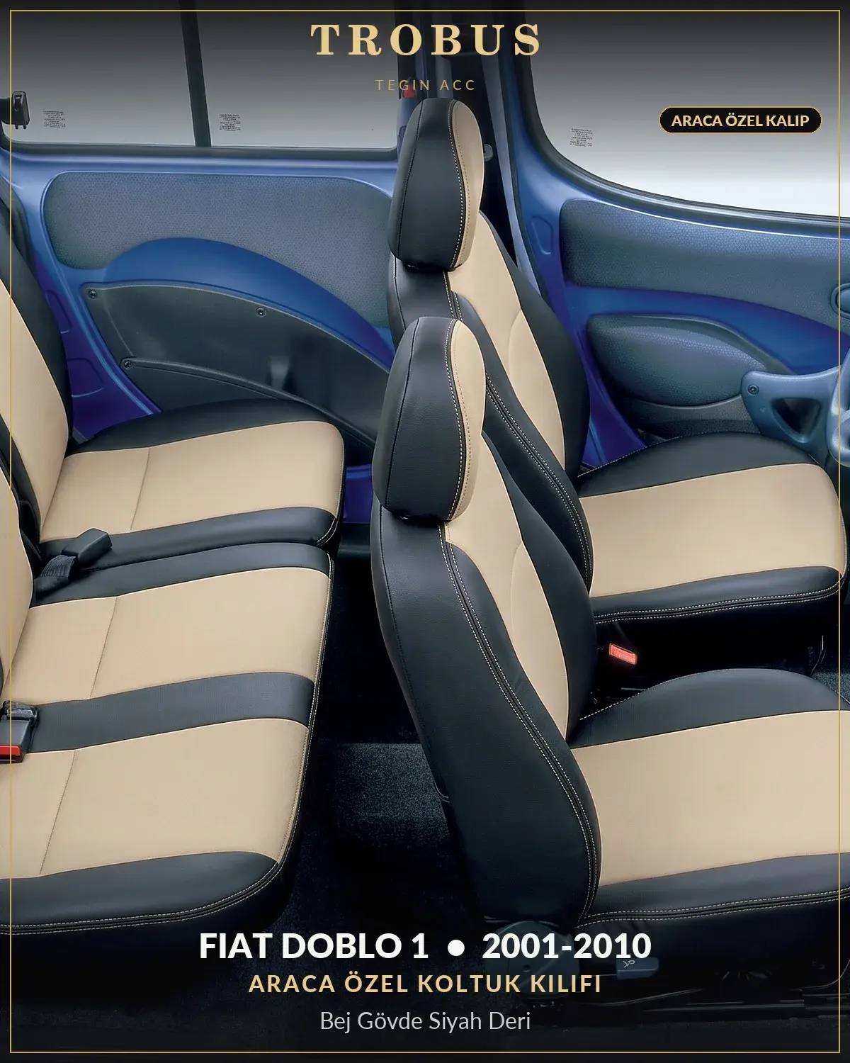 Fiat Doblo 1 2001-2010 Araca Özel Koltuk Kılıfı Bej Gövde Siyah Deri (1)