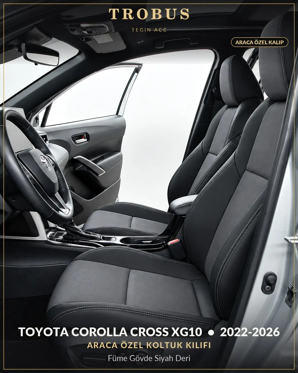 Toyota Corolla Cross XG10 2022-2026 Araca Özel Koltuk Kılıfı Füme Gövde Siyah Deri (1)