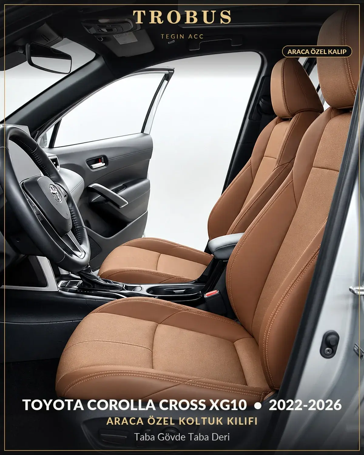 Toyota Corolla Cross XG10 2022-2026 Araca Özel Koltuk Kılıfı Taba Gövde Taba Deri (1)