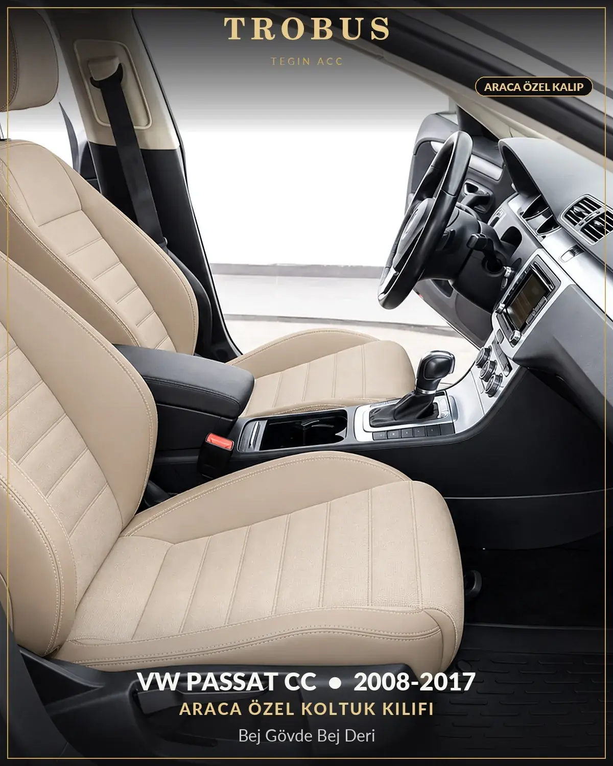 Volkswagen Passat CC 2008-2017 Araca Özel Koltuk Kılıfı Bej Gövde Bej Deri (1)