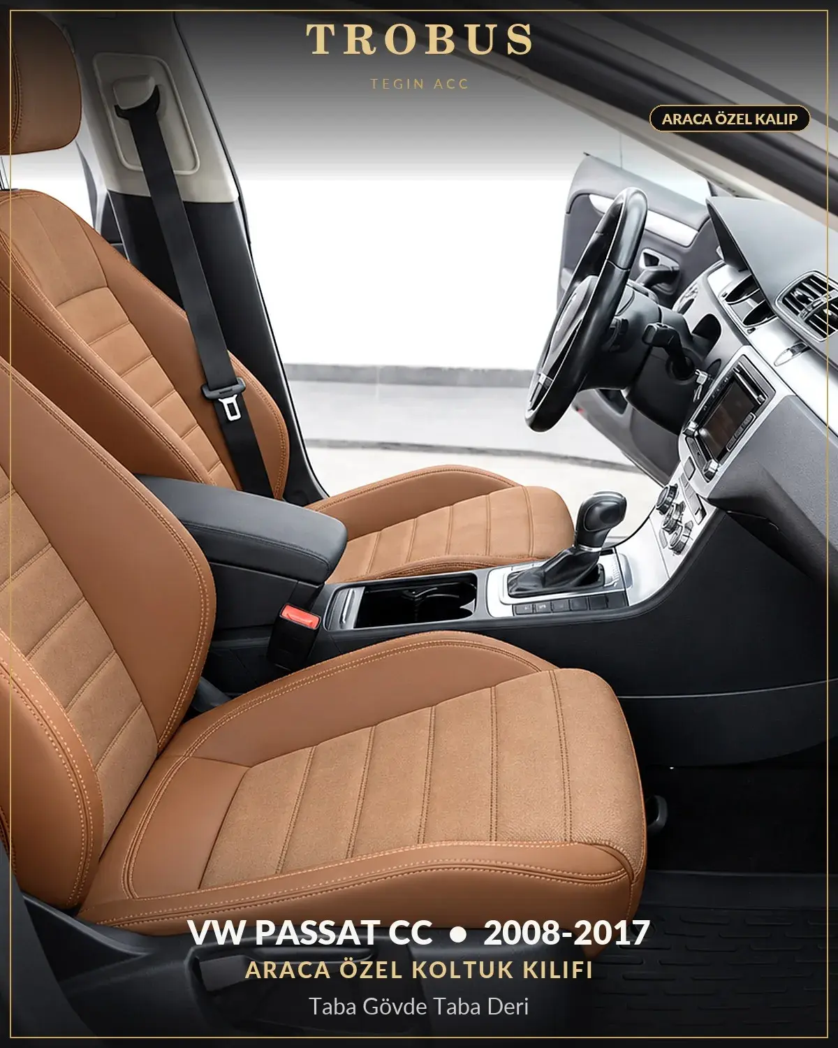 Volkswagen Passat CC 2008-2017 Araca Özel Koltuk Kılıfı Taba Gövde Taba Deri (1)