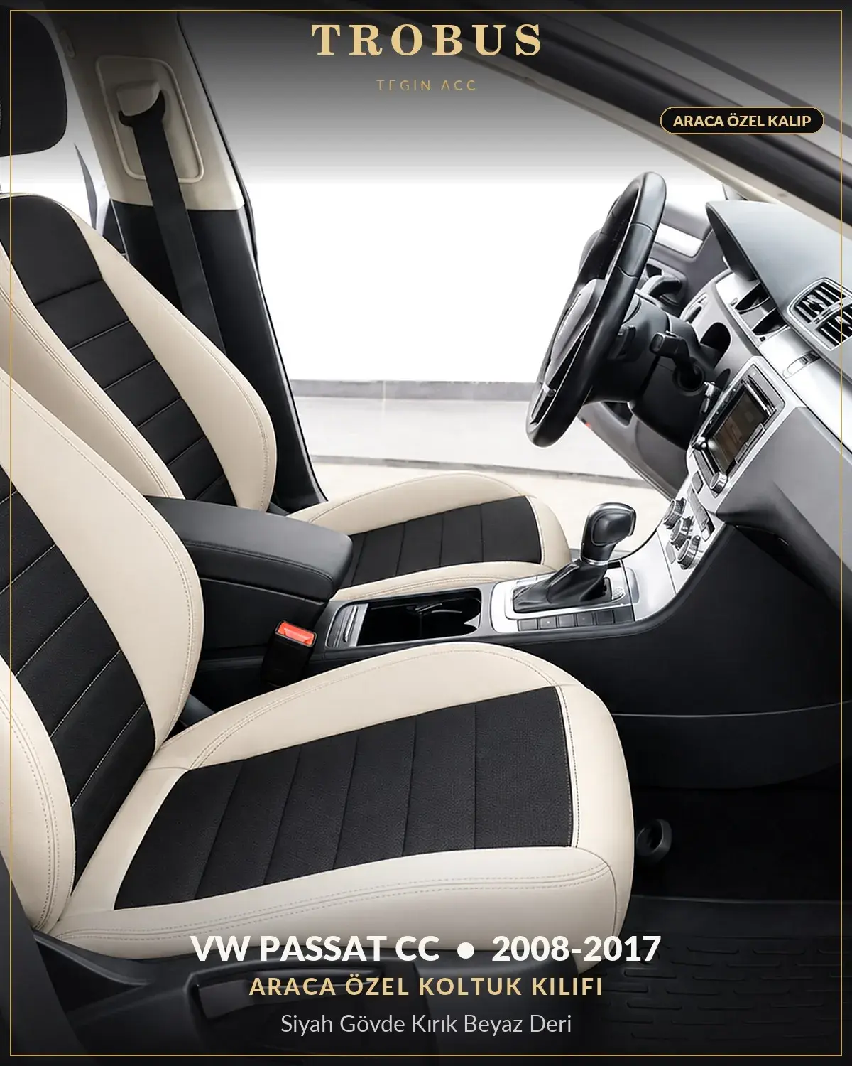 Volkswagen Passat CC 2008-2017 Araca Özel Koltuk Kılıfı Siyah Gövde Kırık Beyaz Deri (1)