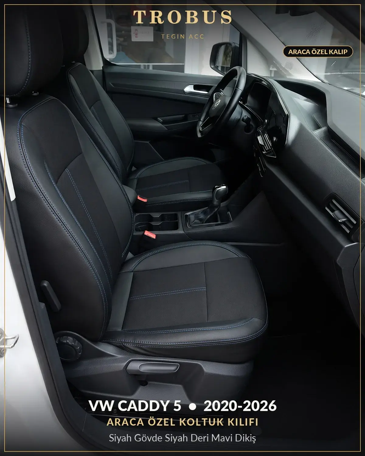 Volkswagen Caddy 5 2020-2026 Araca Özel Koltuk Kılıfı Siyah Gövde Siyah Deri Mavi Dikiş (1)