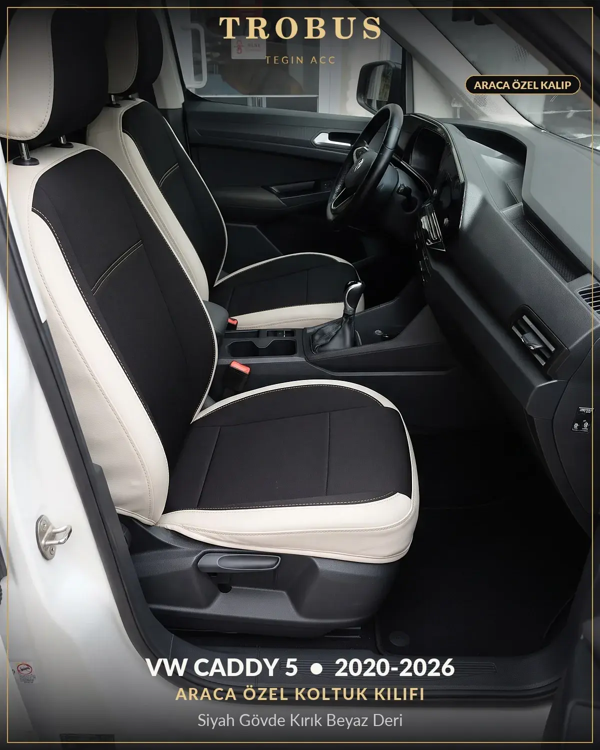 Volkswagen Caddy 5 2020-2026 Araca Özel Koltuk Kılıfı Siyah Gövde Kırık Beyaz Deri (1)