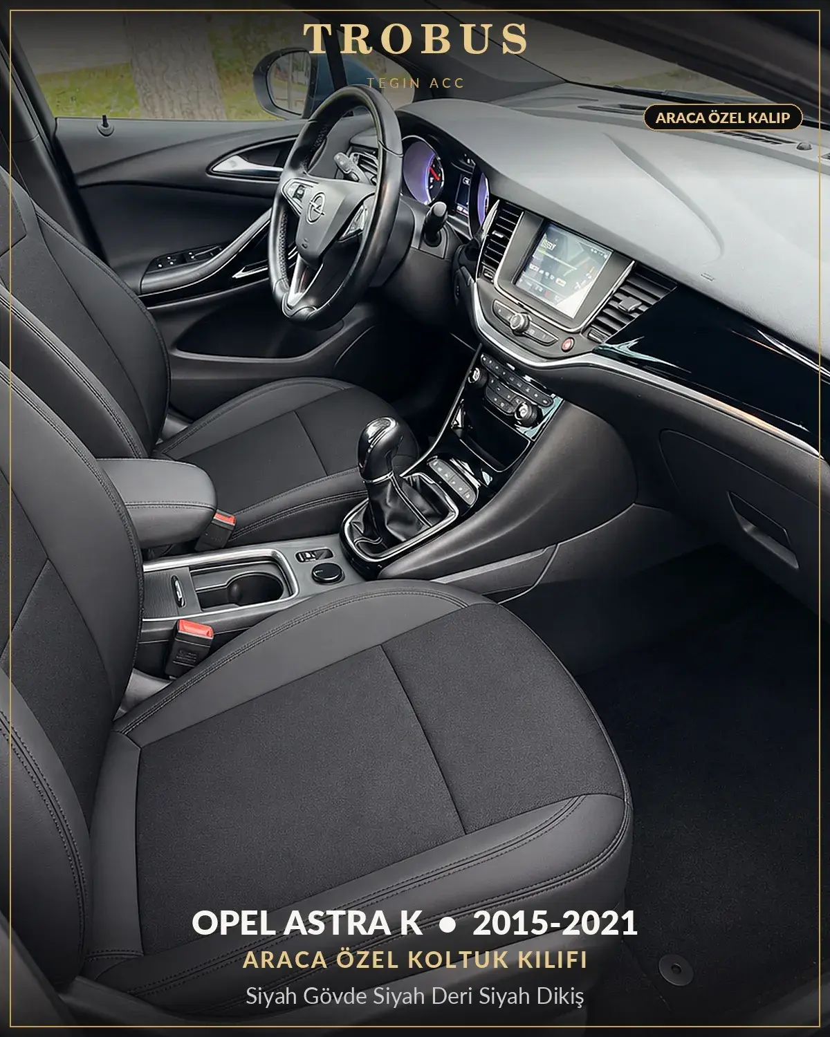 Opel Astra K 2015-2021 Araca Özel Koltuk Kılıfı Siyah Gövde Siyah Deri Siyah Dikiş (1)