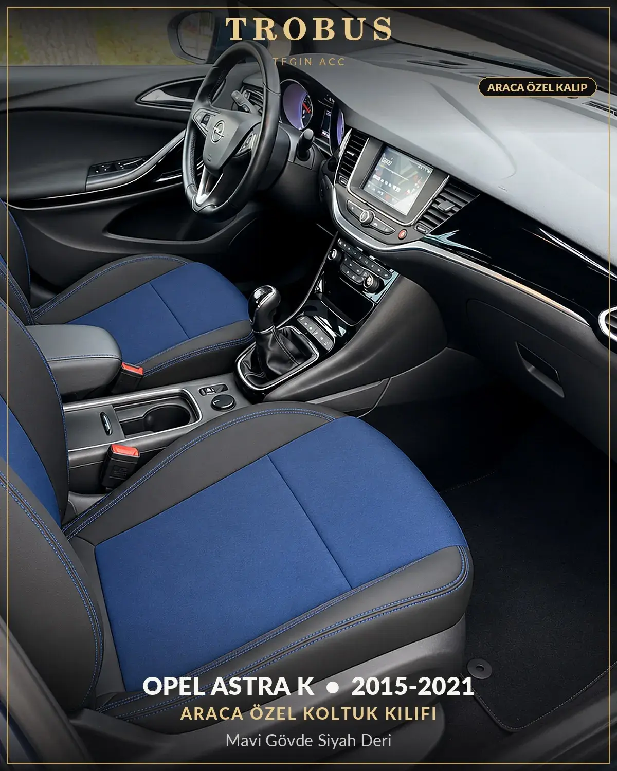 Opel Astra K 2015-2021 Araca Özel Koltuk Kılıfı Mavi Gövde Siyah Deri (1)