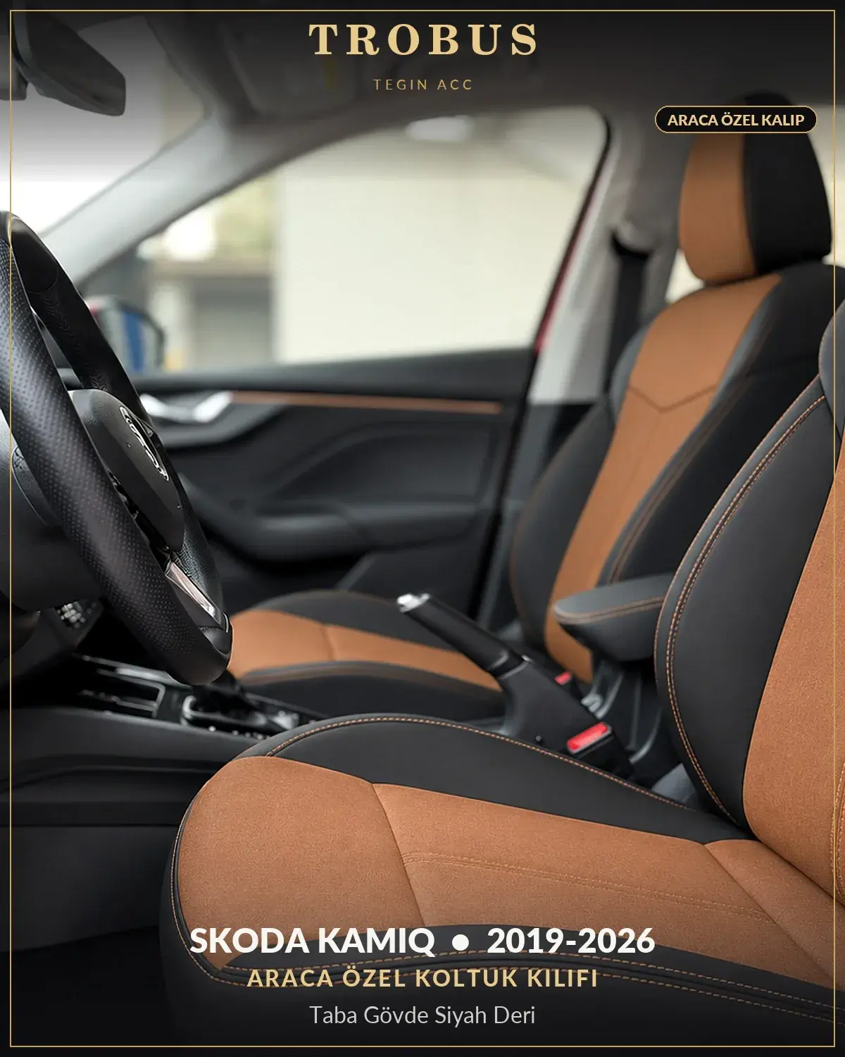 Skoda Kamiq 2019-2026 Araca Özel Koltuk Kılıfı Taba Gövde Siyah Deri (1)