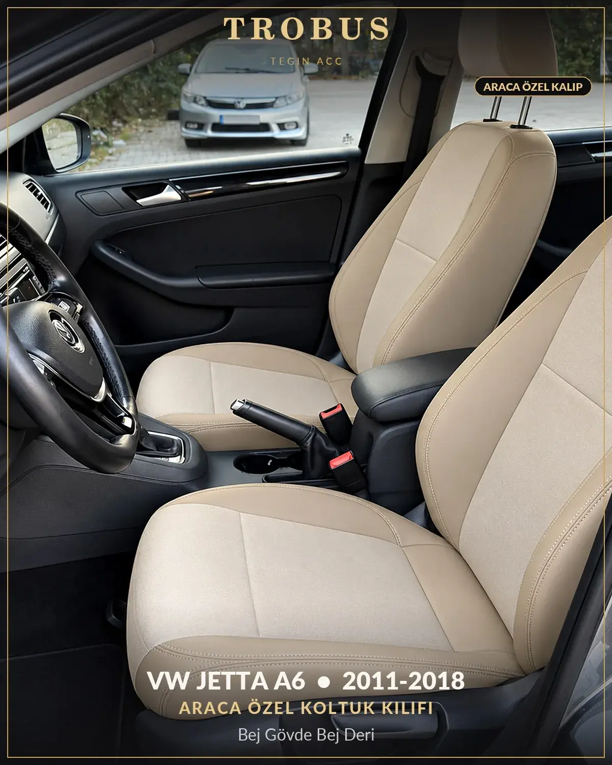 Volkswagen Jetta A6 2011-2018 Araca Özel Koltuk Kılıfı Bej Gövde Bej Deri (1)