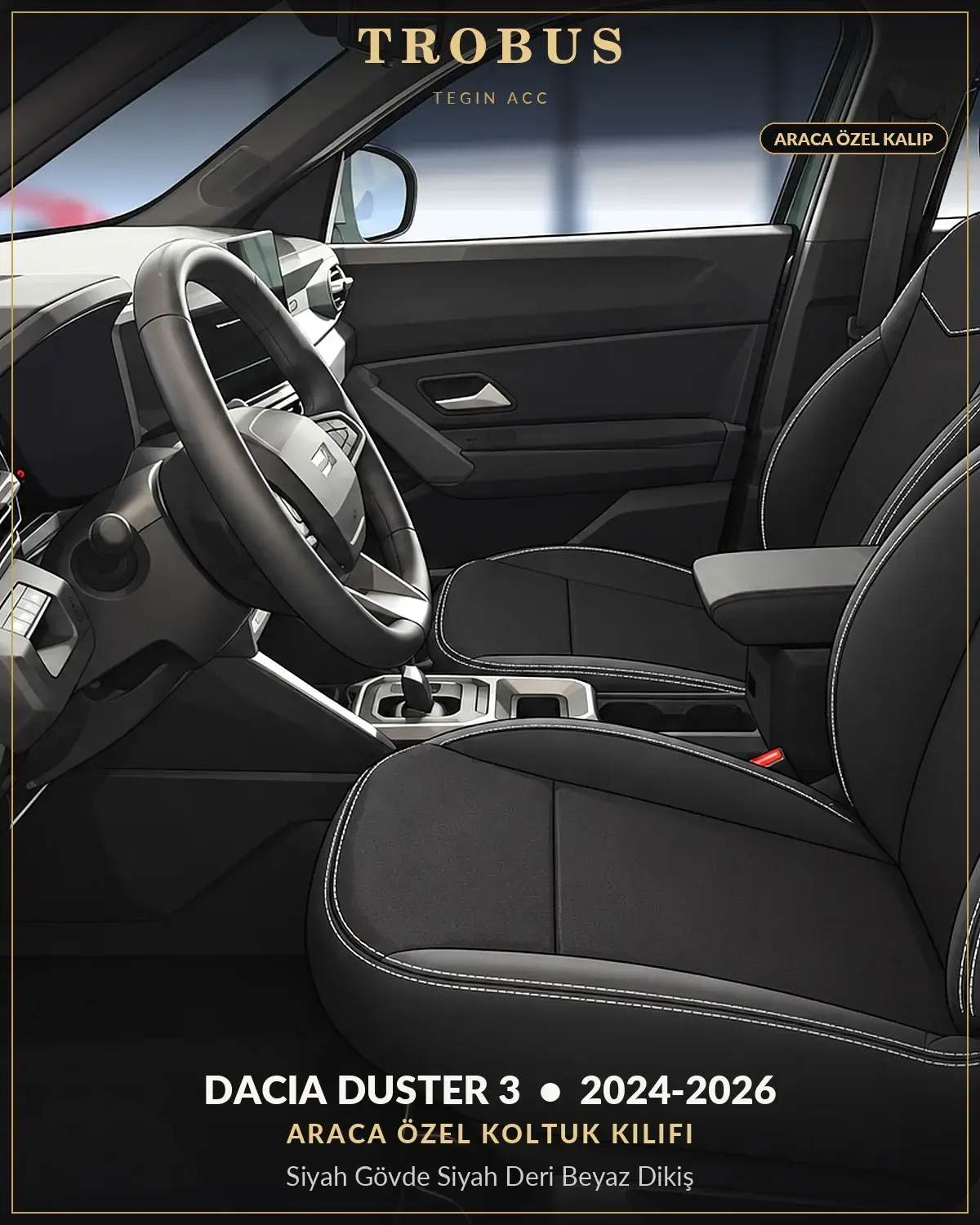 Dacia Duster 3 2024-2026 Araca Özel Koltuk Kılıfı Siyah Gövde Siyah Deri Beyaz Dikiş (1)