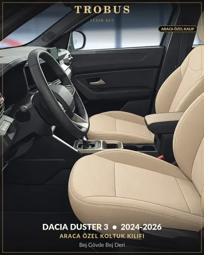 Dacia Duster 3 2024-2026 Araca Özel Koltuk Kılıfı Bej Gövde Bej Deri