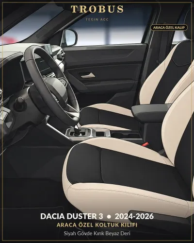 Dacia Duster 3 2024-2026 Araca Özel Koltuk Kılıfı Siyah Gövde Kırık Beyaz Deri