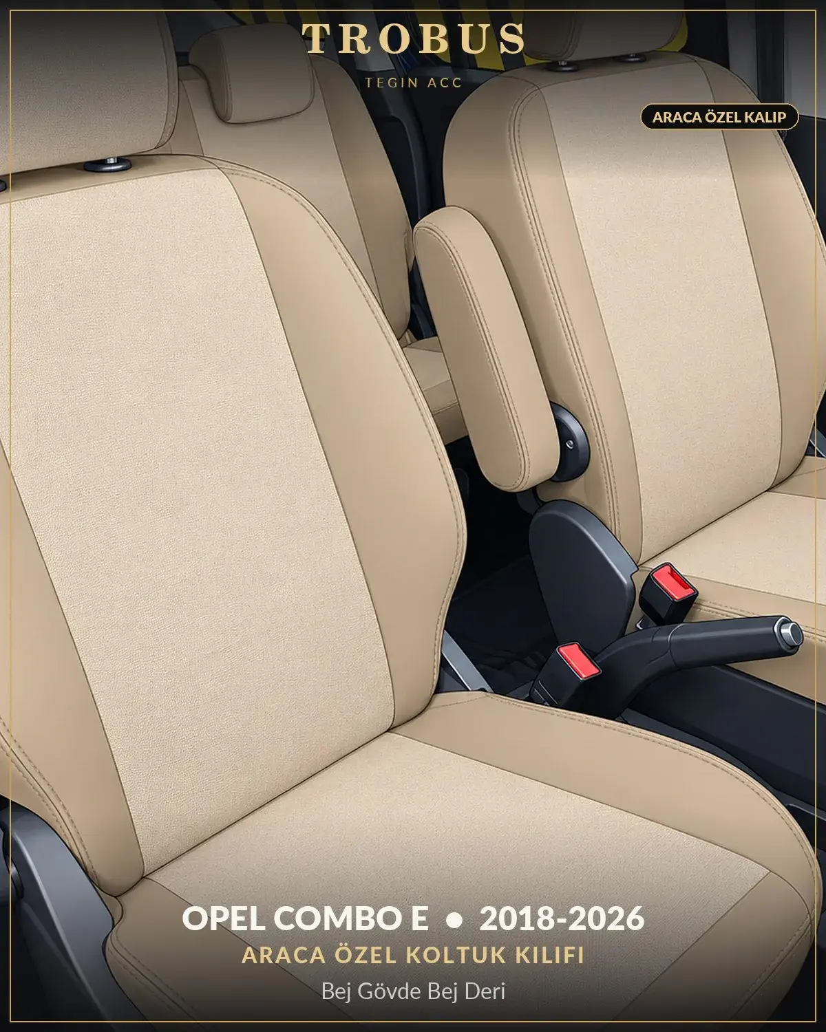 Opel Combo E 2018-2026 Araca Özel Koltuk Kılıfı Bej Gövde Bej Deri (1)