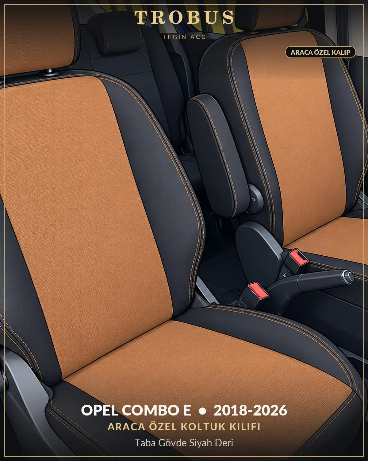 Opel Combo E 2018-2026 Araca Özel Koltuk Kılıfı Taba Gövde Siyah Deri (1)