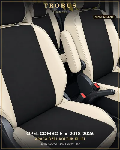 Opel Combo E 2018-2026 Araca Özel Koltuk Kılıfı Siyah Gövde Kırık Beyaz Deri