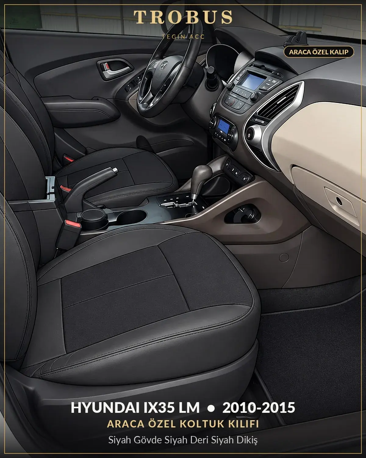 Hyundai ix35 LM 2010-2015 Araca Özel Koltuk Kılıfı Siyah Gövde Siyah Deri Siyah Dikiş (1)