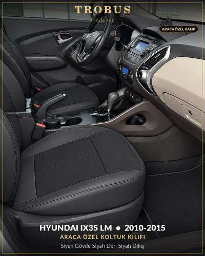 Hyundai ix35 LM 2010-2015 Araca Özel Koltuk Kılıfı Siyah Gövde Siyah Deri Siyah Dikiş