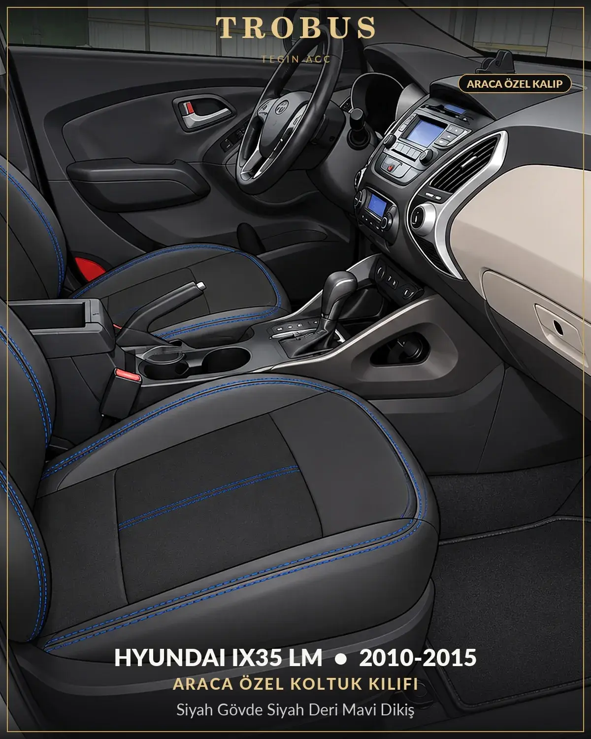 Hyundai ix35 LM 2010-2015 Araca Özel Koltuk Kılıfı Siyah Gövde Siyah Deri Mavi Dikiş (1)