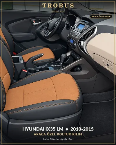 Hyundai ix35 LM 2010-2015 Araca Özel Koltuk Kılıfı Taba Gövde Siyah Deri