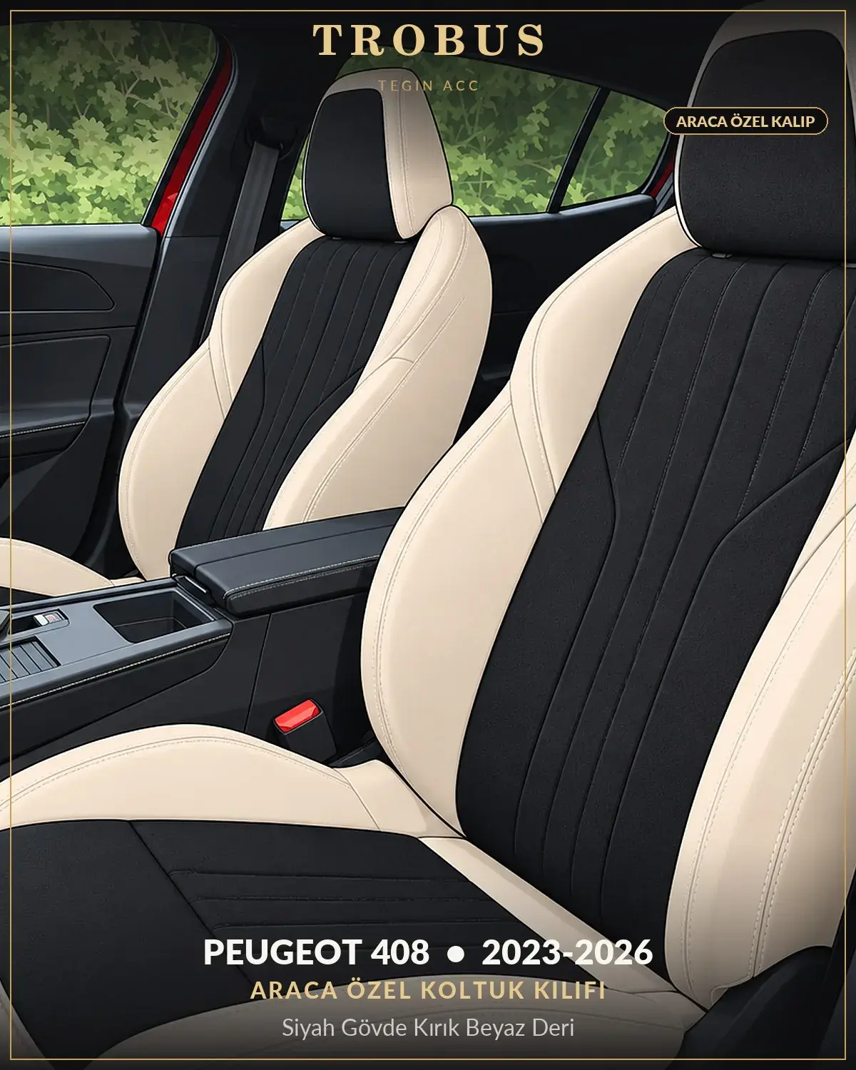 Peugeot 408 2023-2026 Araca Özel Koltuk Kılıfı Siyah Gövde Kırık Beyaz Deri (1)