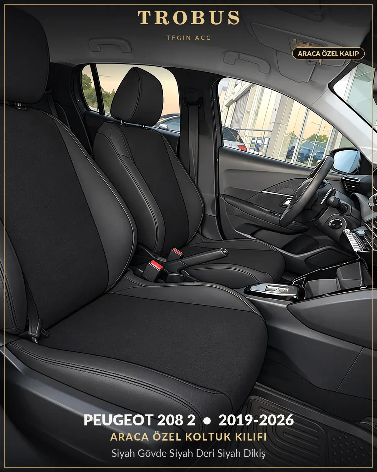 Peugeot 208 2 2019-2026 Araca Özel Koltuk Kılıfı Siyah Gövde Siyah Deri Siyah Dikiş (1)
