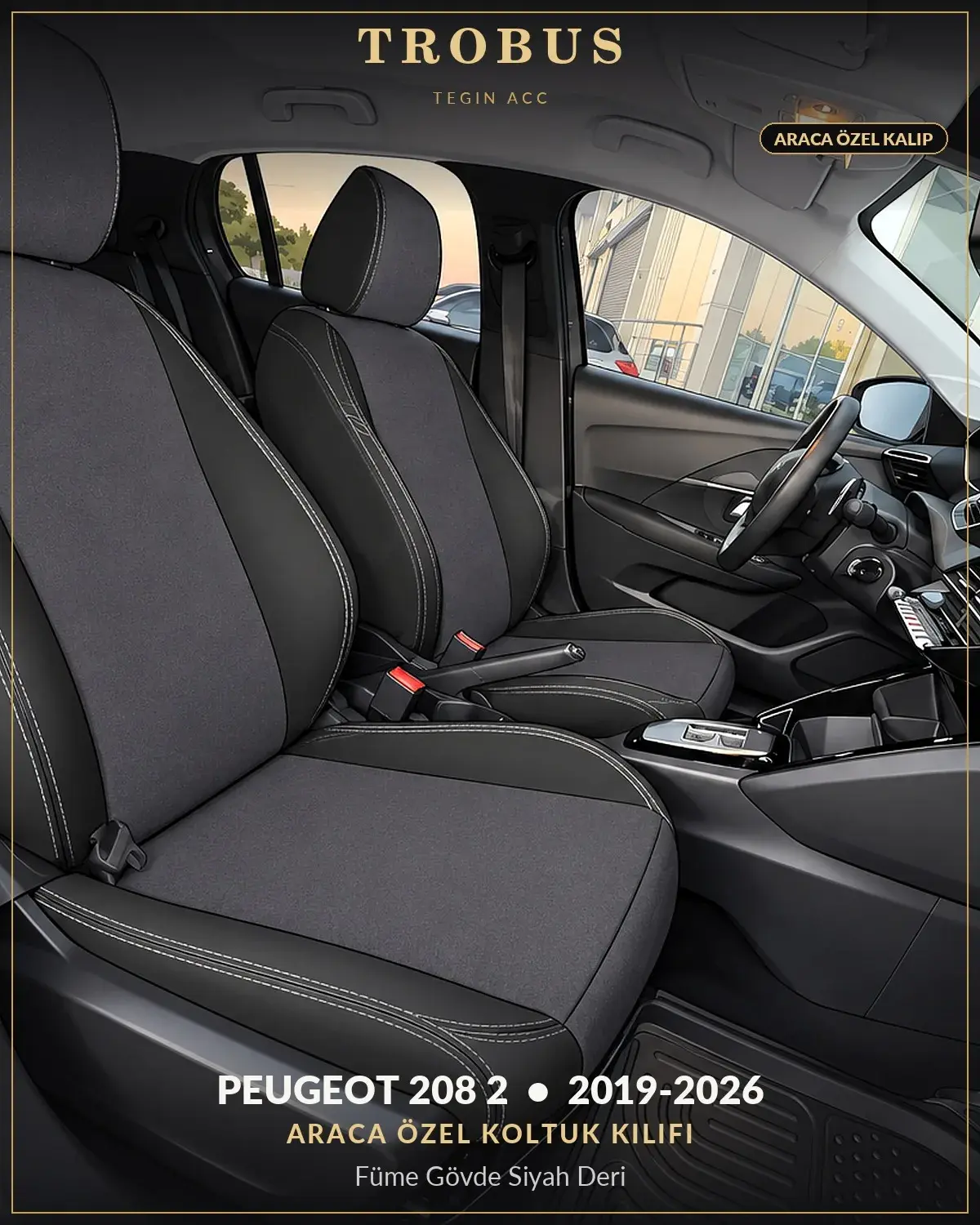 Peugeot 208 2 2019-2026 Araca Özel Koltuk Kılıfı Füme Gövde Siyah Deri (1)