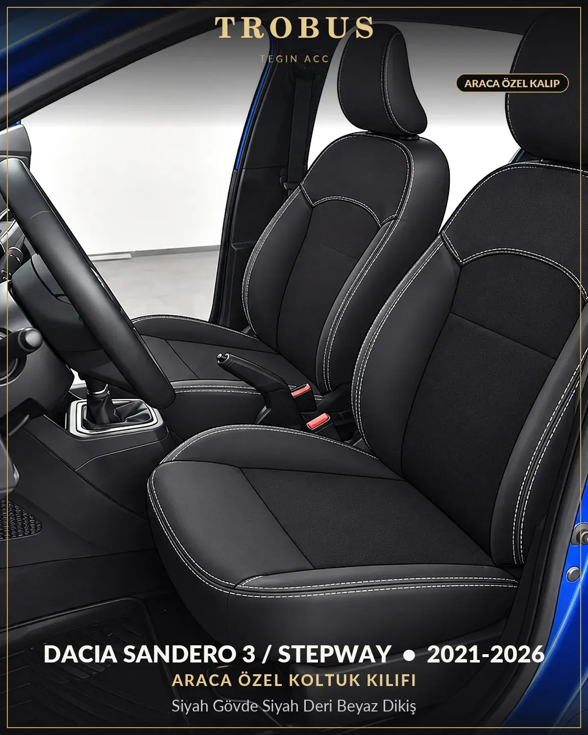 Dacia Sandero 3 / Stepway 2021-2026 Araca Özel Koltuk Kılıfı Siyah Gövde Siyah Deri Beyaz Dikiş (1)
