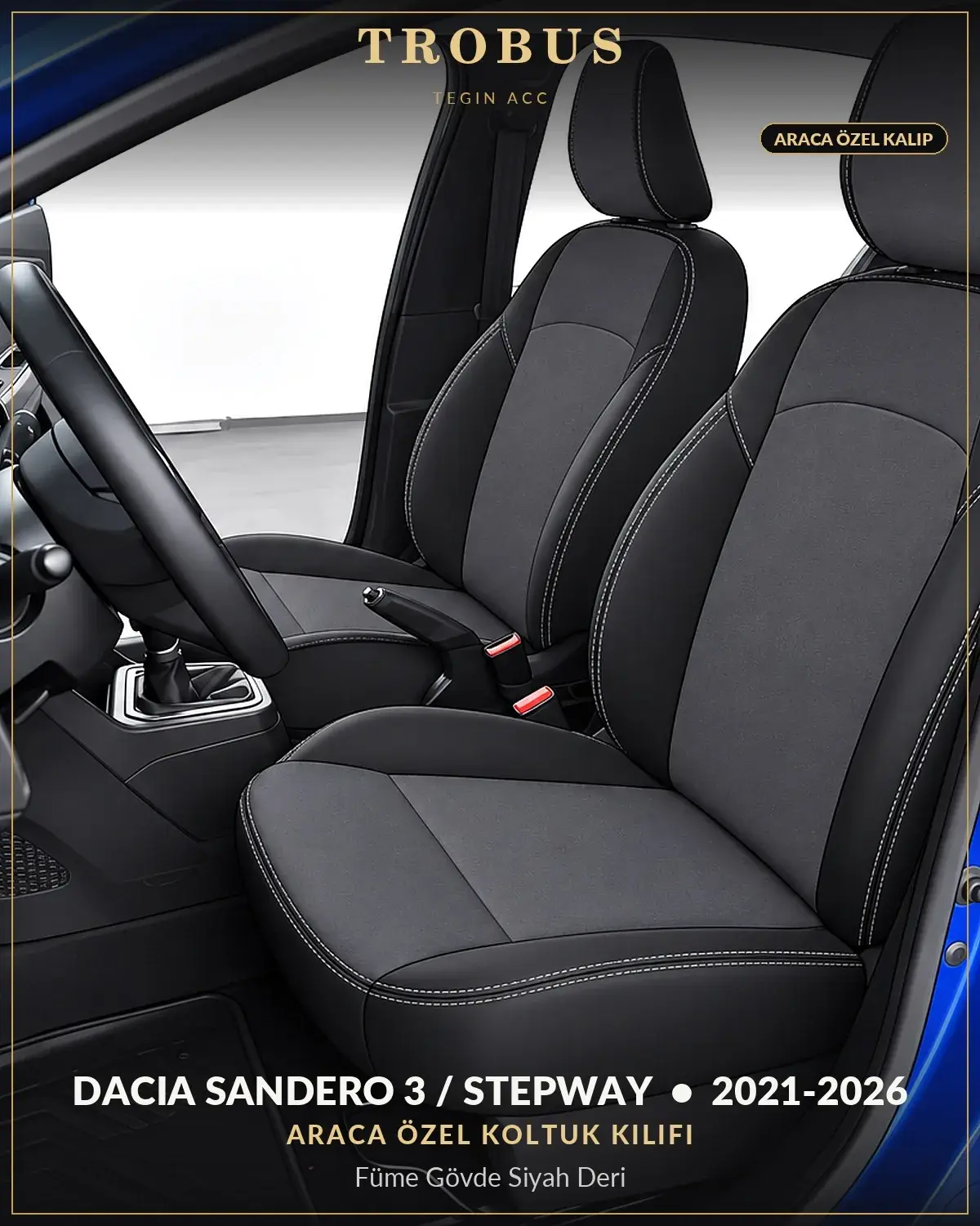 Dacia Sandero 3 / Stepway 2021-2026 Araca Özel Koltuk Kılıfı Füme Gövde Siyah Deri (1)