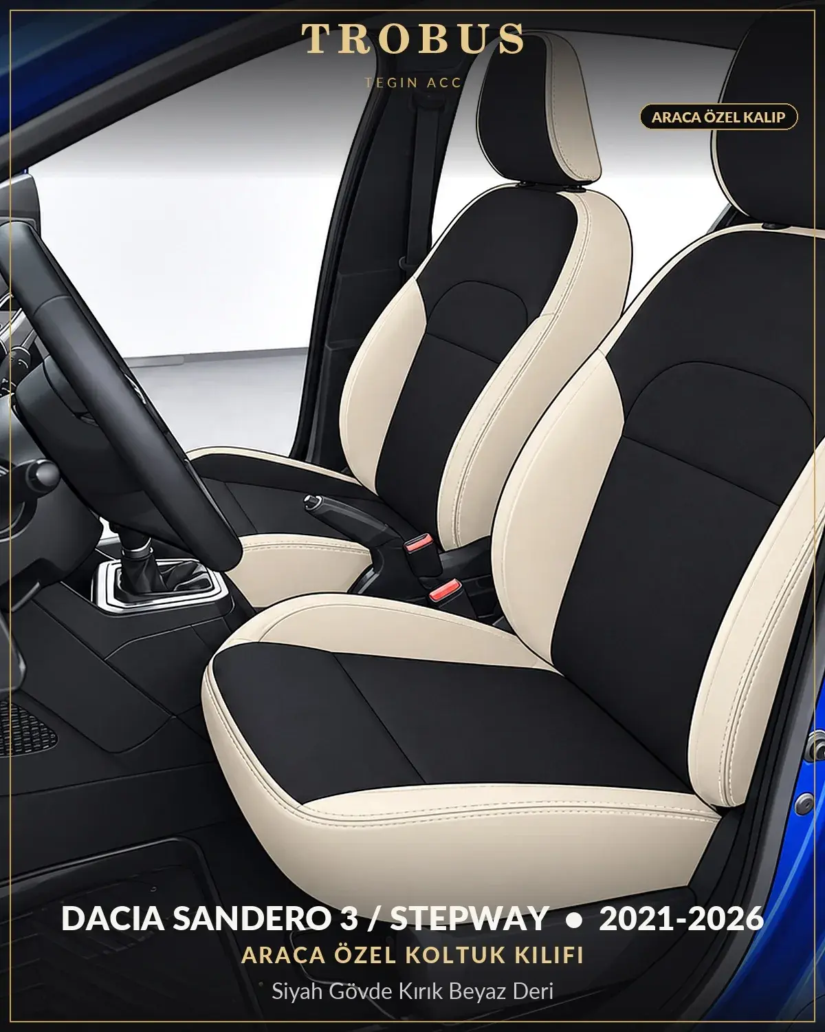 Dacia Sandero 3 / Stepway 2021-2026 Araca Özel Koltuk Kılıfı Siyah Gövde Kırık Beyaz Deri (1)