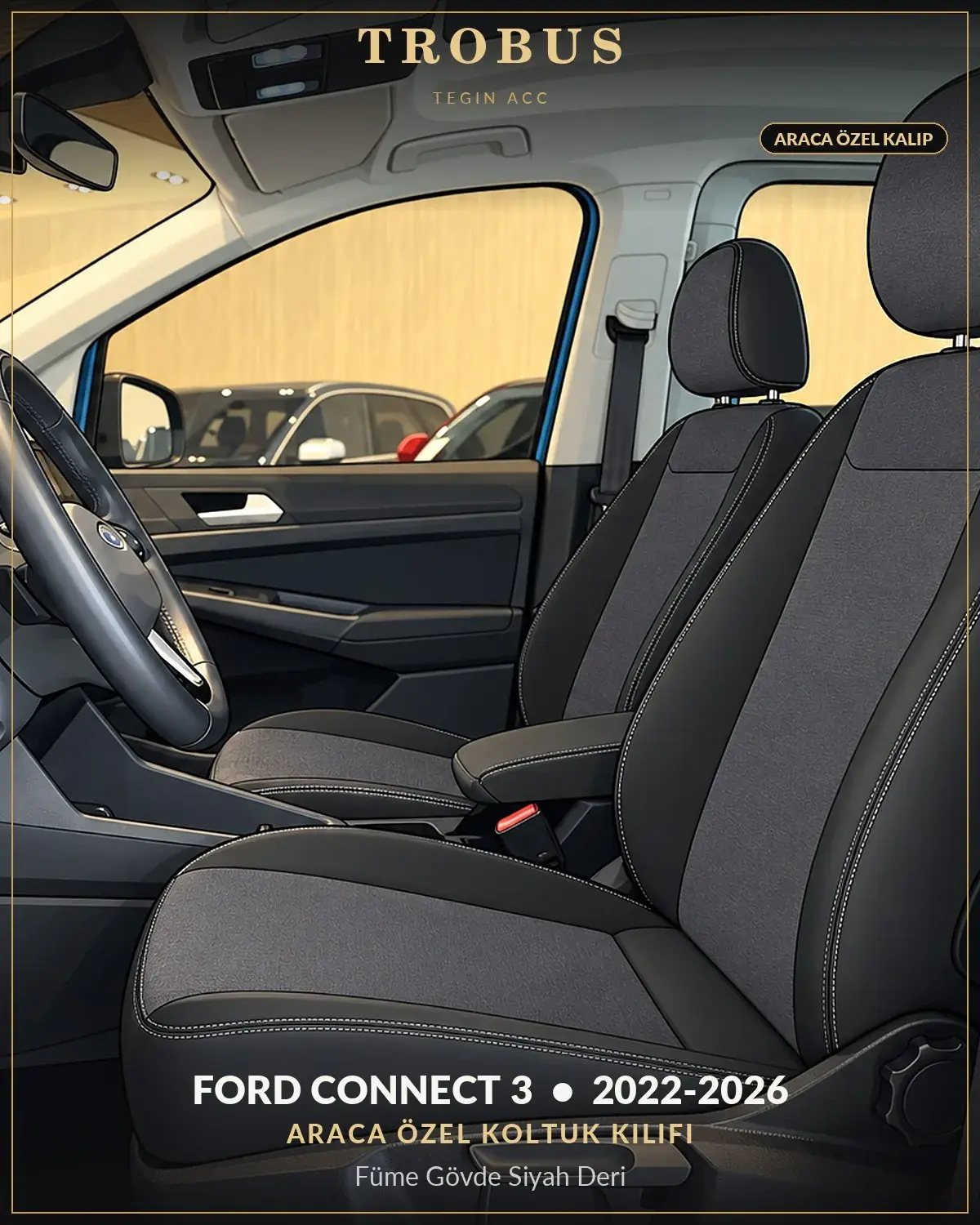 Ford Connect 3 2022-2026 Araca Özel Koltuk Kılıfı Füme Gövde Siyah Deri (1)