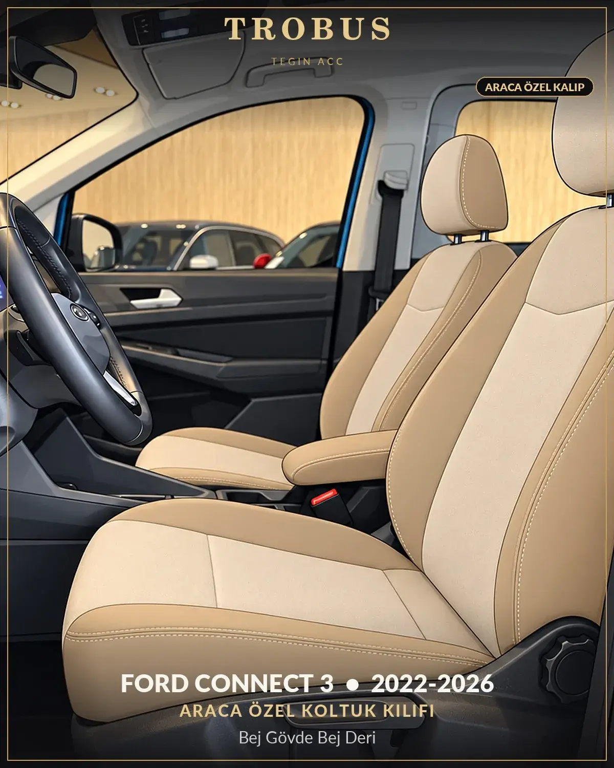 Ford Connect 3 2022-2026 Araca Özel Koltuk Kılıfı Bej Gövde Bej Deri (1)