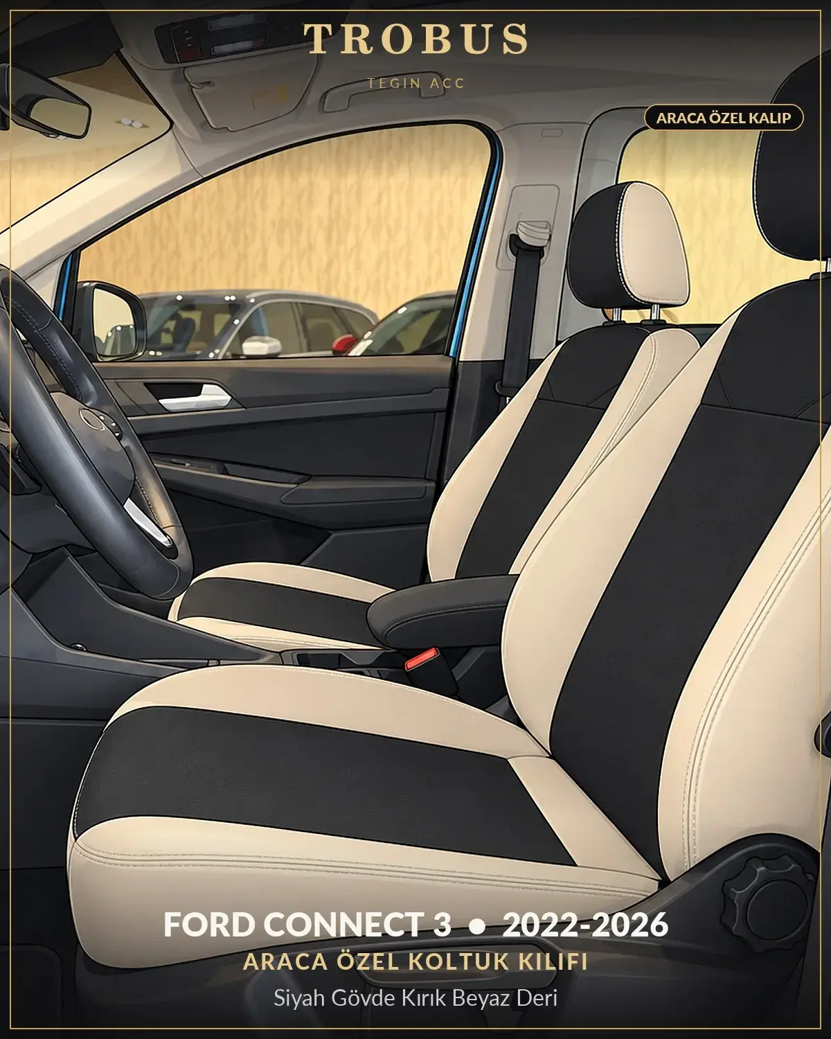 Ford Connect 3 2022-2026 Araca Özel Koltuk Kılıfı Siyah Gövde Kırık Beyaz Deri (1)
