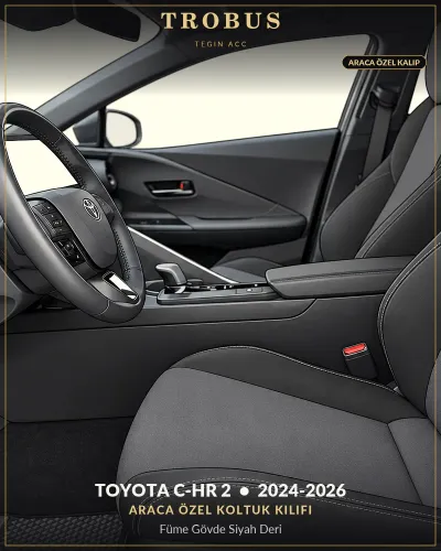 Toyota C-HR 2 2024-2026 Araca Özel Koltuk Kılıfı Füme Gövde Siyah Deri