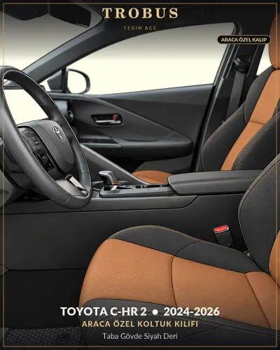 Toyota C-HR 2 2024-2026 Araca Özel Koltuk Kılıfı Taba Gövde Siyah Deri