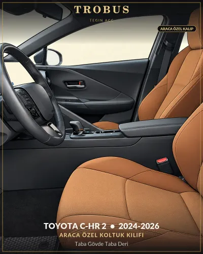 Toyota C-HR 2 2024-2026 Araca Özel Koltuk Kılıfı Taba Gövde Taba Deri