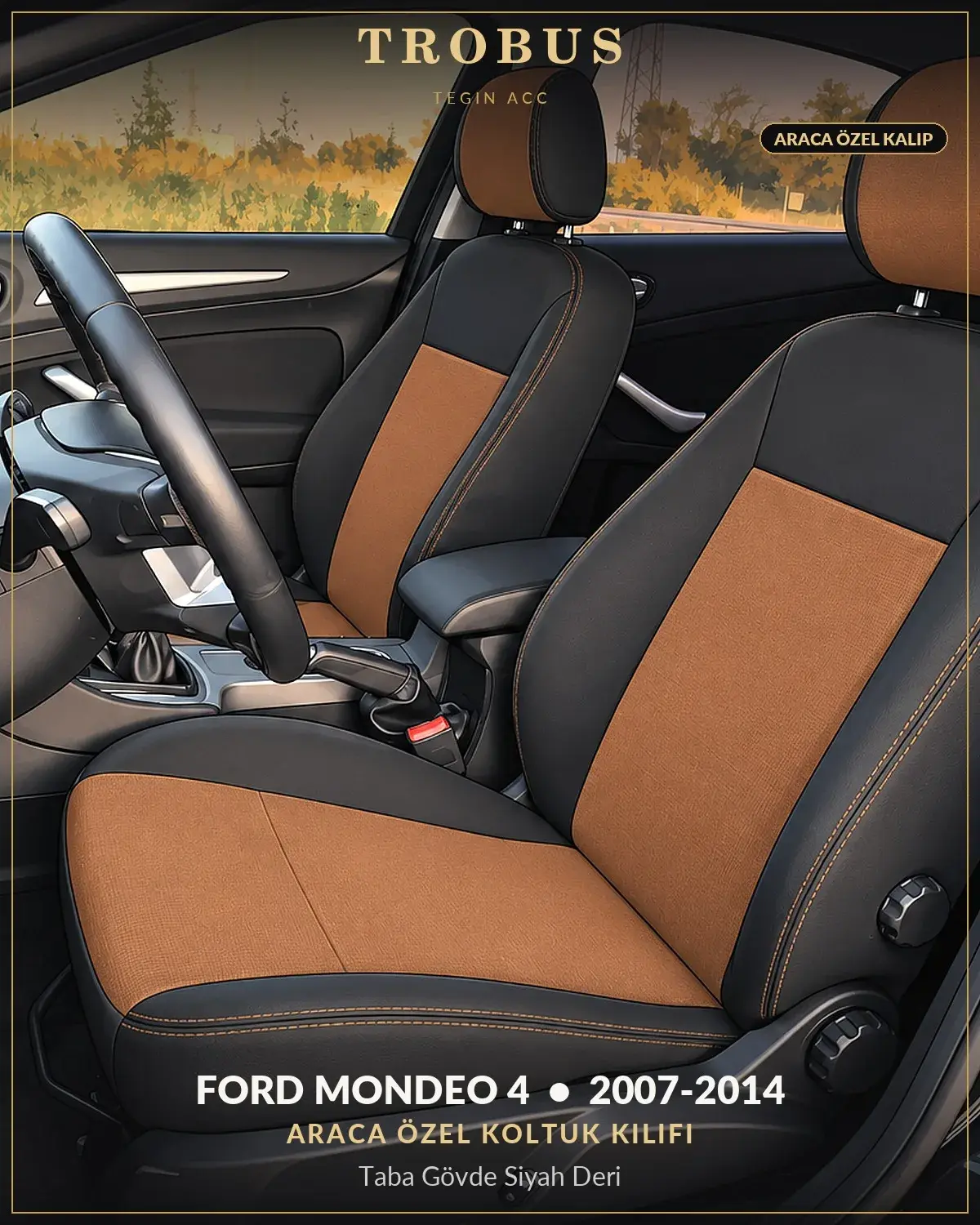 Ford Mondeo 4 2007-2014 Araca Özel Koltuk Kılıfı Taba Gövde Siyah Deri (1)
