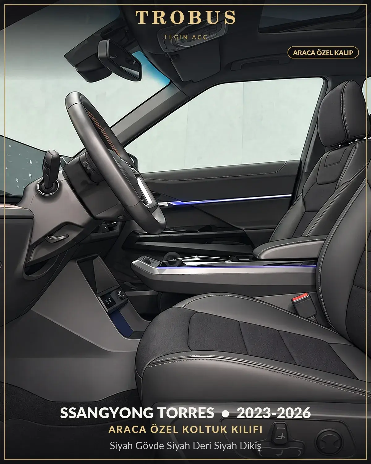 SsangYong Torres 2023-2026 Araca Özel Koltuk Kılıfı Siyah Gövde Siyah Deri Siyah Dikiş (1)