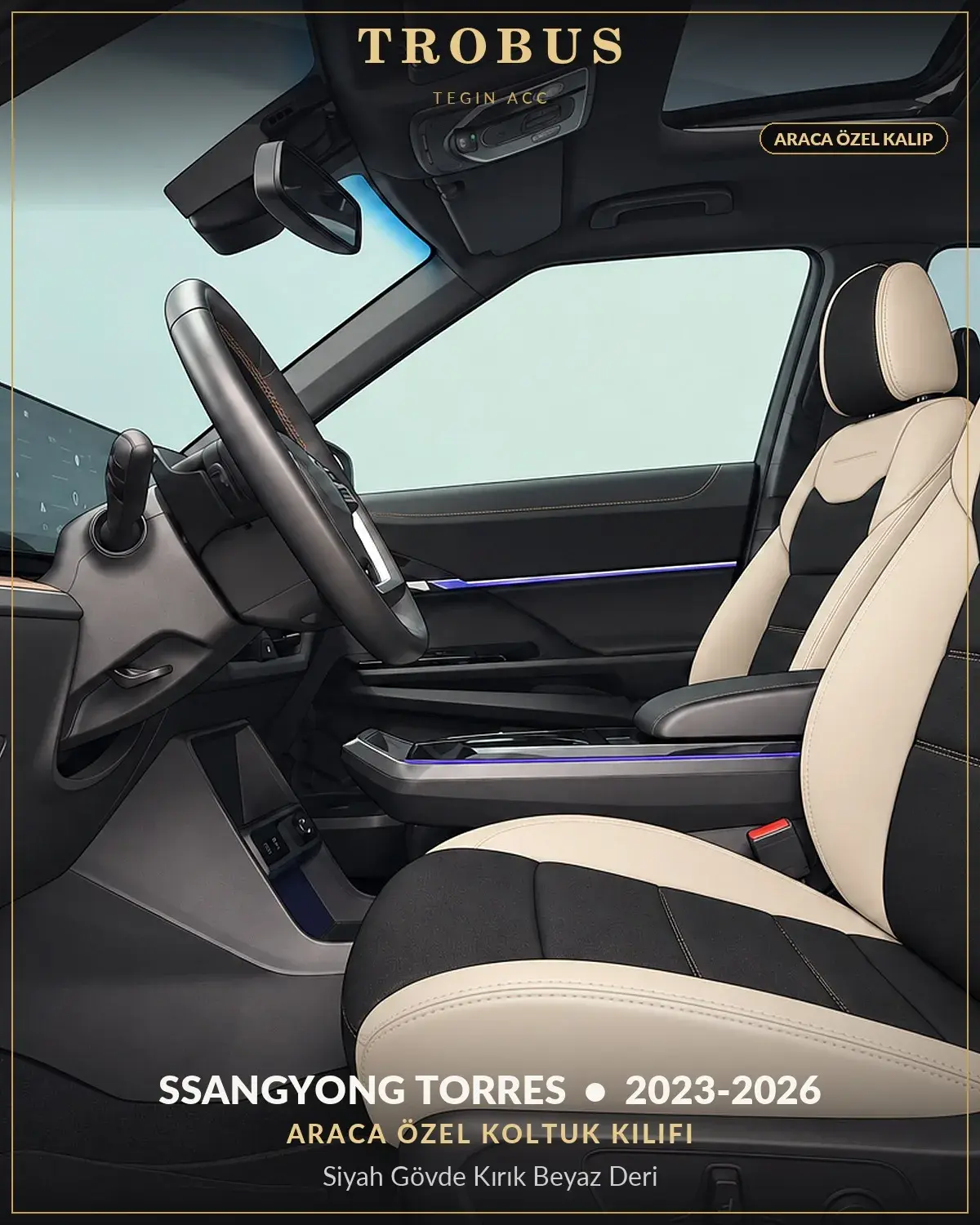 SsangYong Torres 2023-2026 Araca Özel Koltuk Kılıfı Siyah Gövde Kırık Beyaz Deri (1)