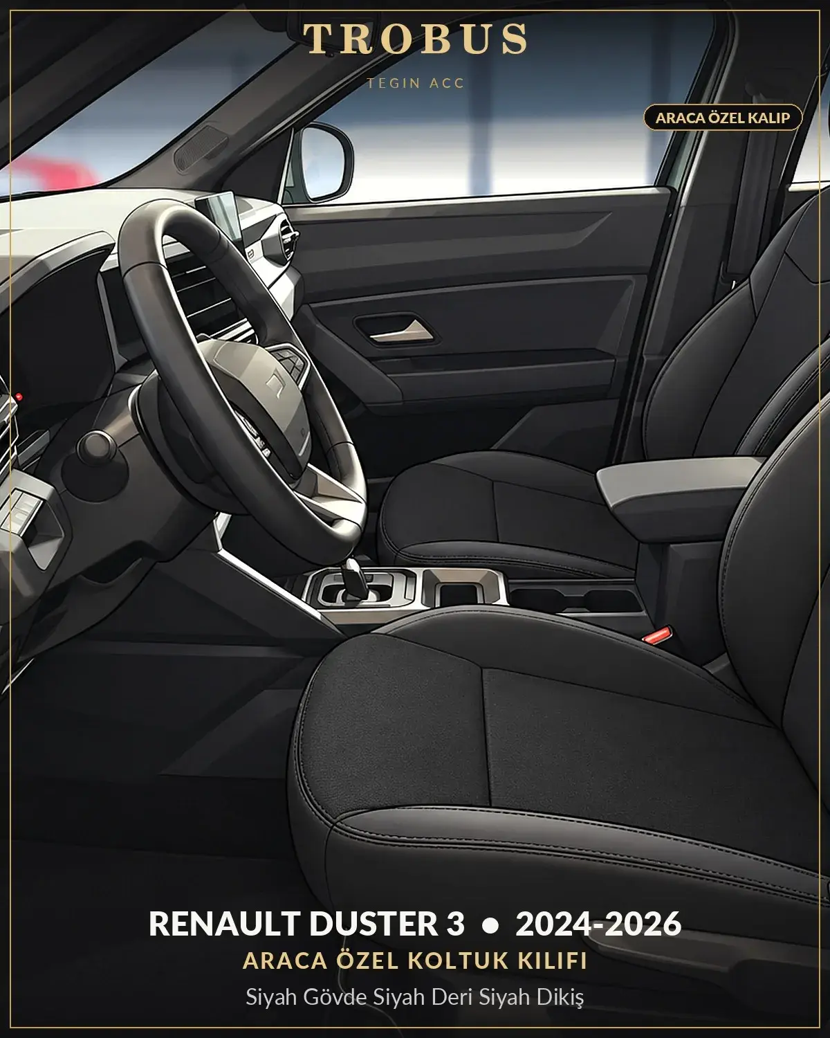 Renault Duster 3 2024-2026 Araca Özel Koltuk Kılıfı Siyah Gövde Siyah Deri Siyah Dikiş (1)