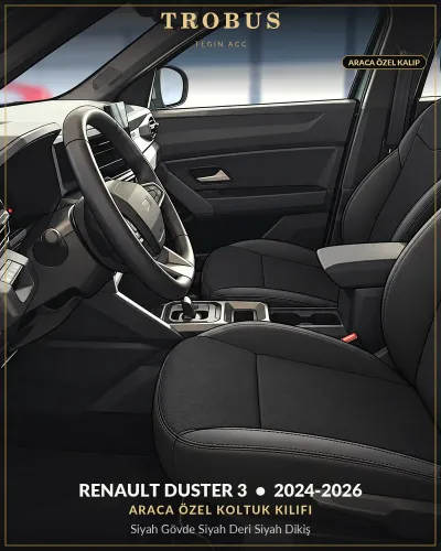 Renault Duster 3 2024-2026 Araca Özel Koltuk Kılıfı Siyah Gövde Siyah Deri Siyah Dikiş