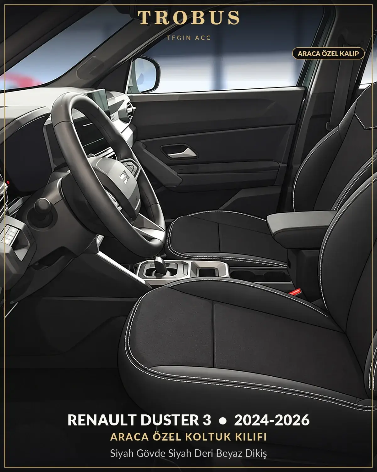 Renault Duster 3 2024-2026 Araca Özel Koltuk Kılıfı Siyah Gövde Siyah Deri Beyaz Dikiş (1)