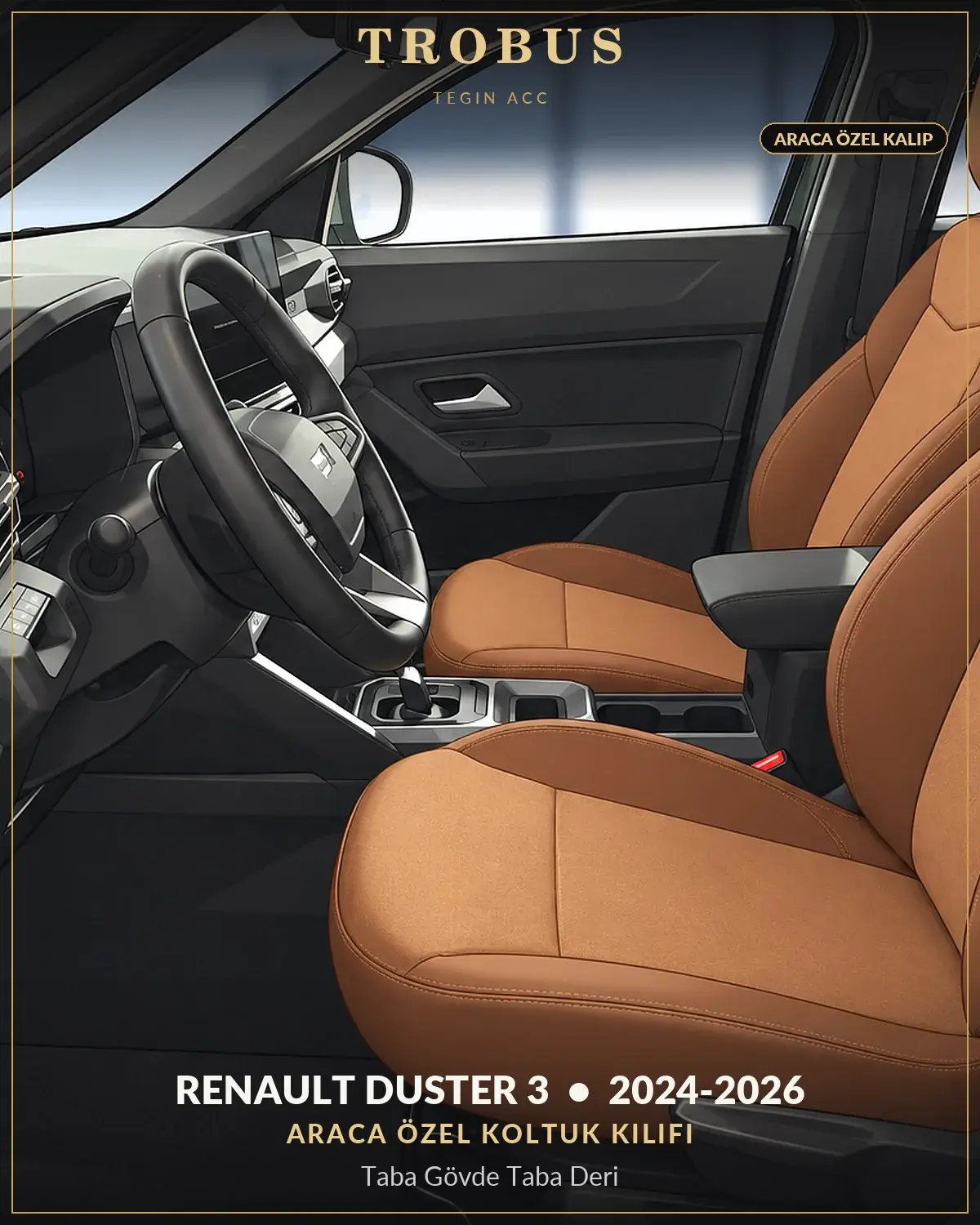 Renault Duster 3 2024-2026 Araca Özel Koltuk Kılıfı Taba Gövde Taba Deri (1)