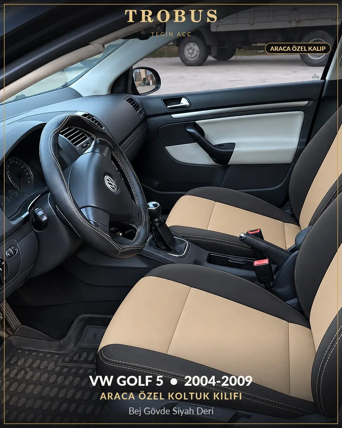 Volkswagen Golf 5 2004-2009 Araca Özel Koltuk Kılıfı Bej Gövde Siyah Deri (1)