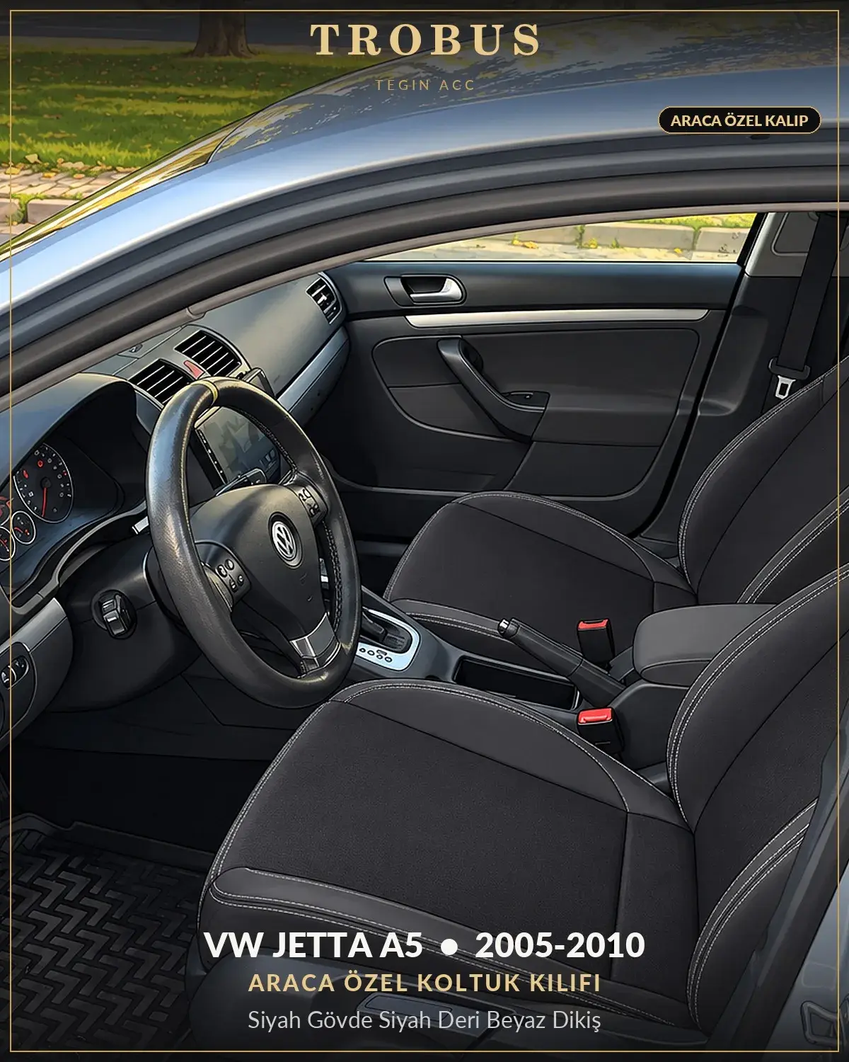 Volkswagen Jetta A5 2005-2010 Araca Özel Koltuk Kılıfı Siyah Gövde Siyah Deri Beyaz Dikiş (1)