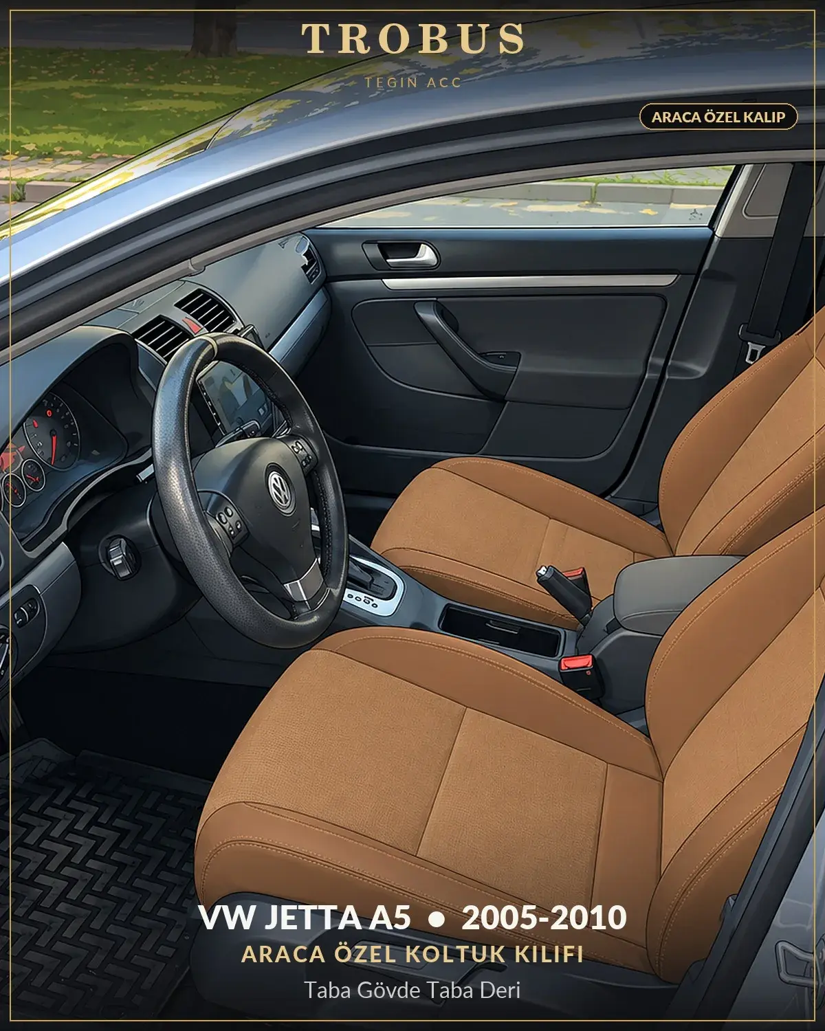 Volkswagen Jetta A5 2005-2010 Araca Özel Koltuk Kılıfı Taba Gövde Taba Deri (1)