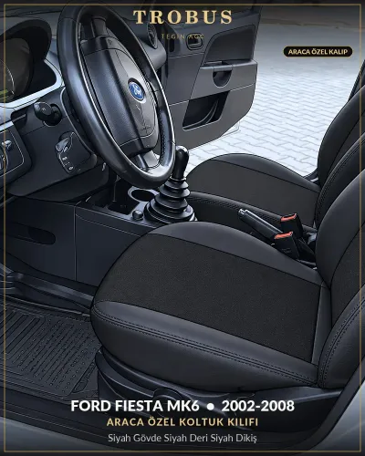Ford Fiesta Mk6 2002-2008 Araca Özel Koltuk Kılıfı Siyah Gövde Siyah Deri Siyah Dikiş