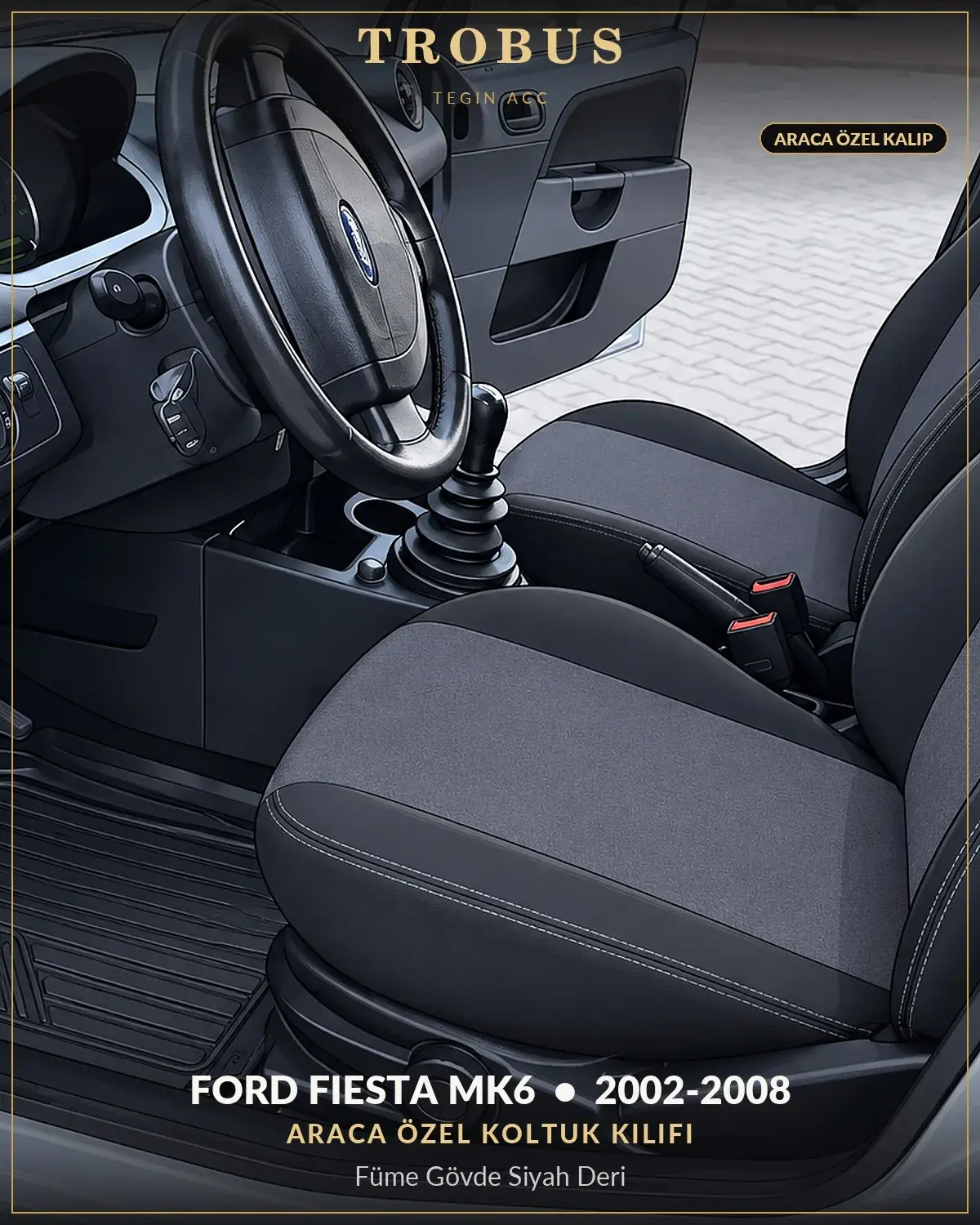 Ford Fiesta Mk6 2002-2008 Araca Özel Koltuk Kılıfı Füme Gövde Siyah Deri (1)
