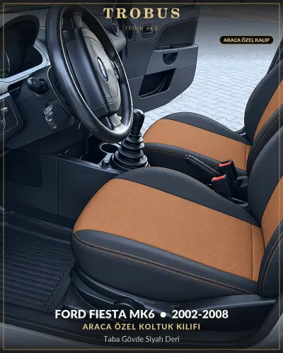 Ford Fiesta Mk6 2002-2008 Araca Özel Koltuk Kılıfı Taba Gövde Siyah Deri