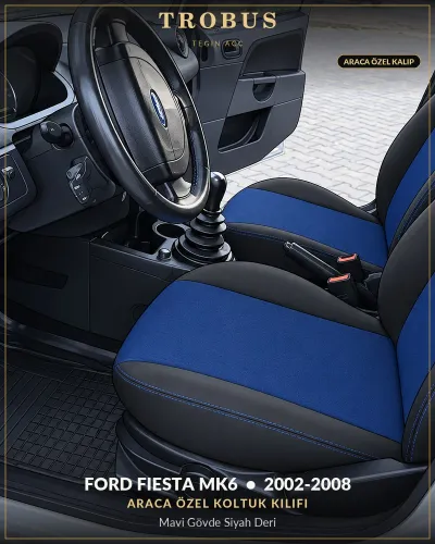 Ford Fiesta Mk6 2002-2008 Araca Özel Koltuk Kılıfı Mavi Gövde Siyah Deri